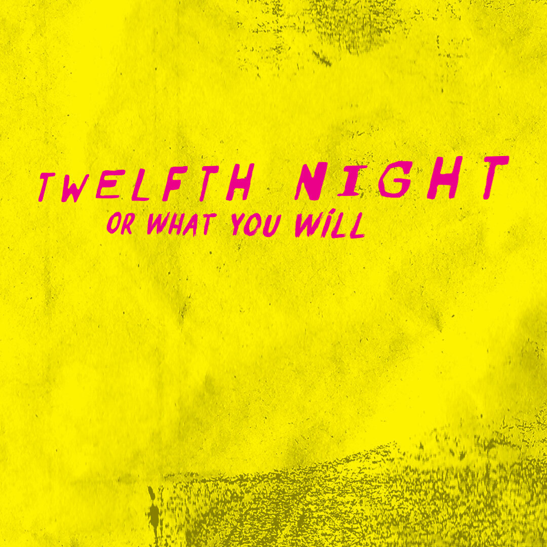 Twelfth Night, Or What You Will, in an irregular yellow font on a grungy background of magena, crinkled-paper texture.