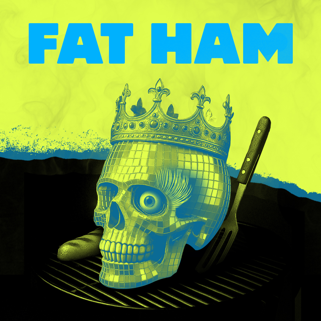5 Fat Ham 1080X1080