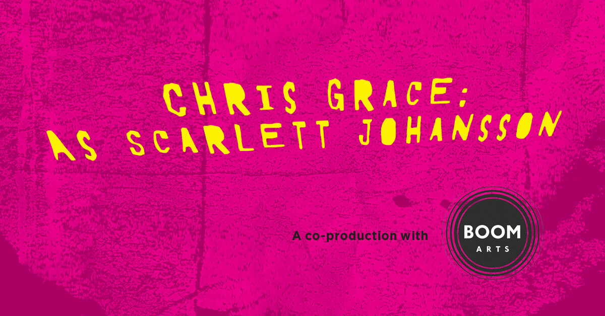 Chris Grace: As Scarlett Johansson, in an irregular yellow font on a grungy background of magena, crinkled-paper texture.