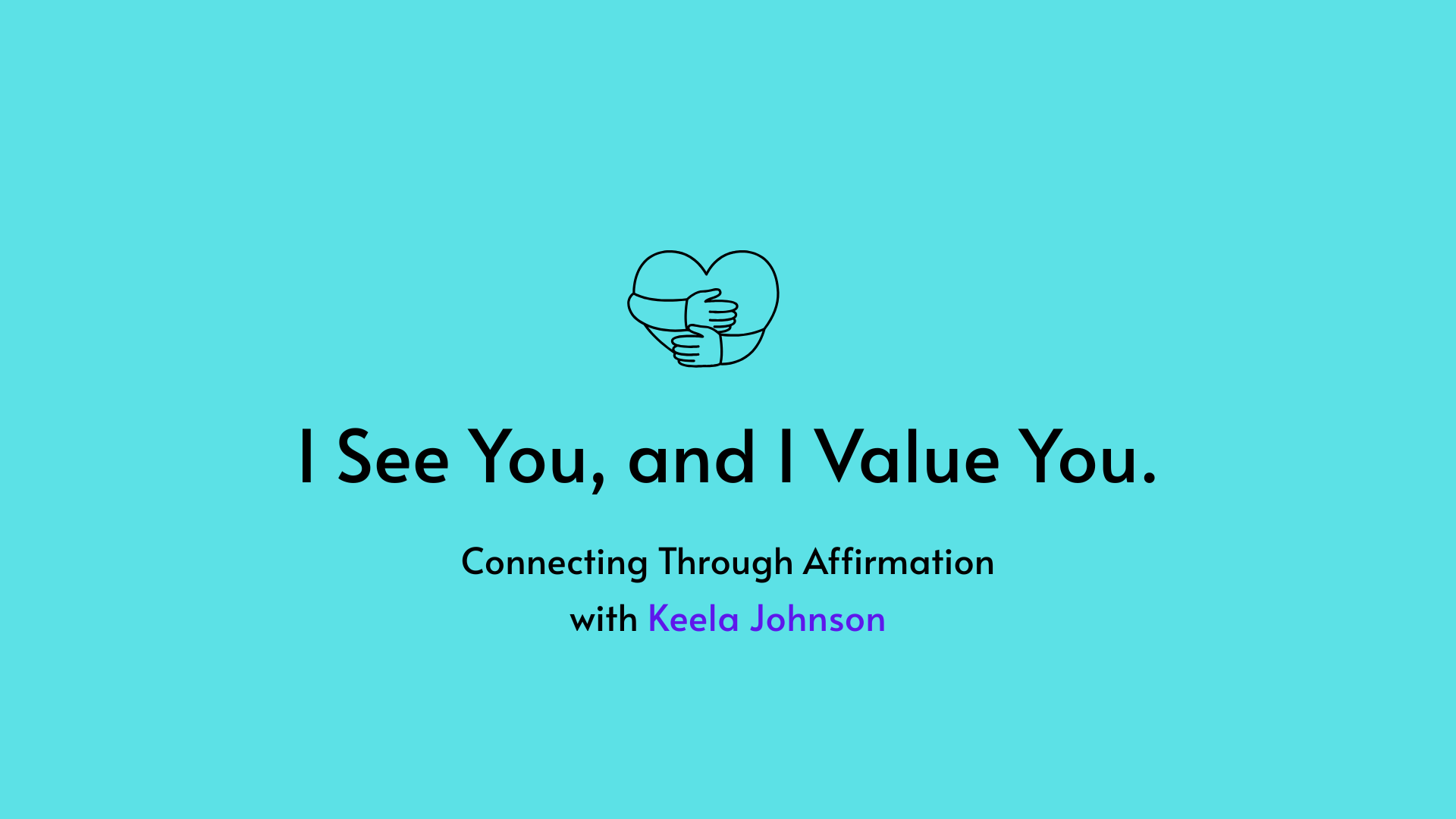 Banner I See You And I Value You