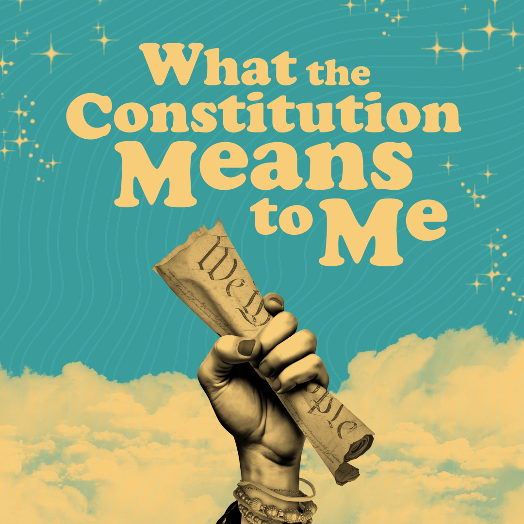 The play title above a woman's raised fist gripping a scrolled copy of the U.S. Constitution.