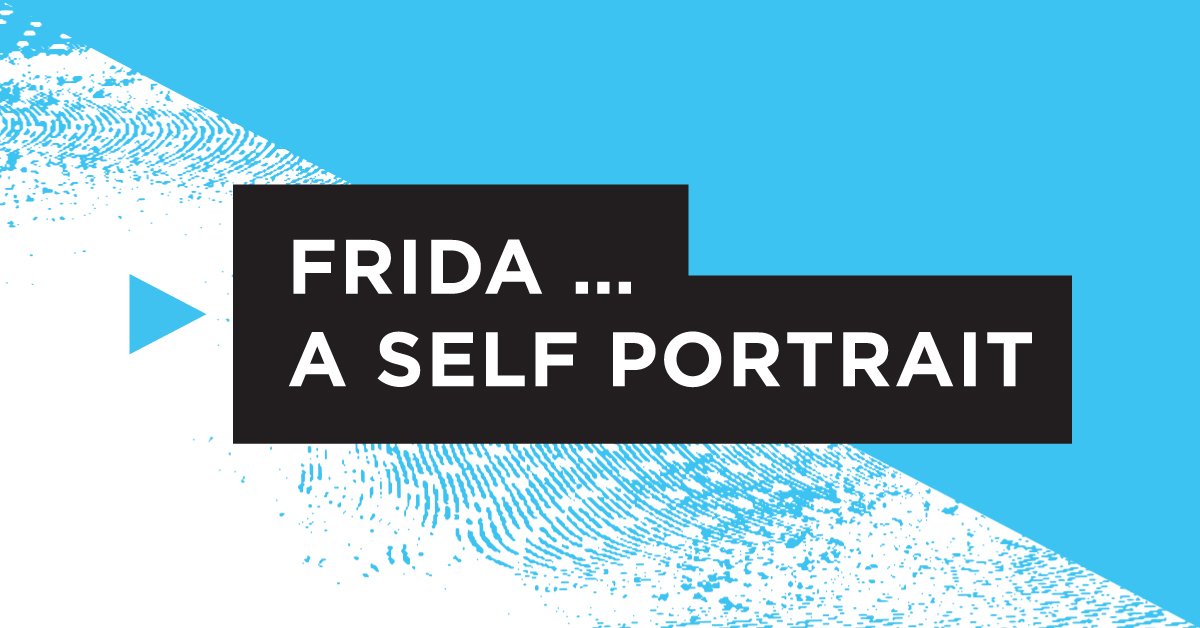 Graphic with the title "Frida … A Self Portrait" in a black box on an abstract blue background.