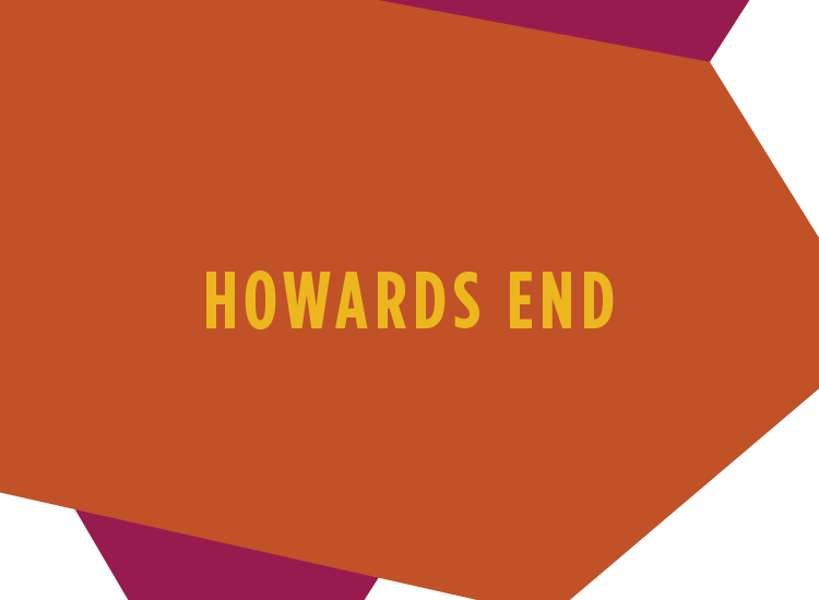 Howards End Thumbnail 750X550