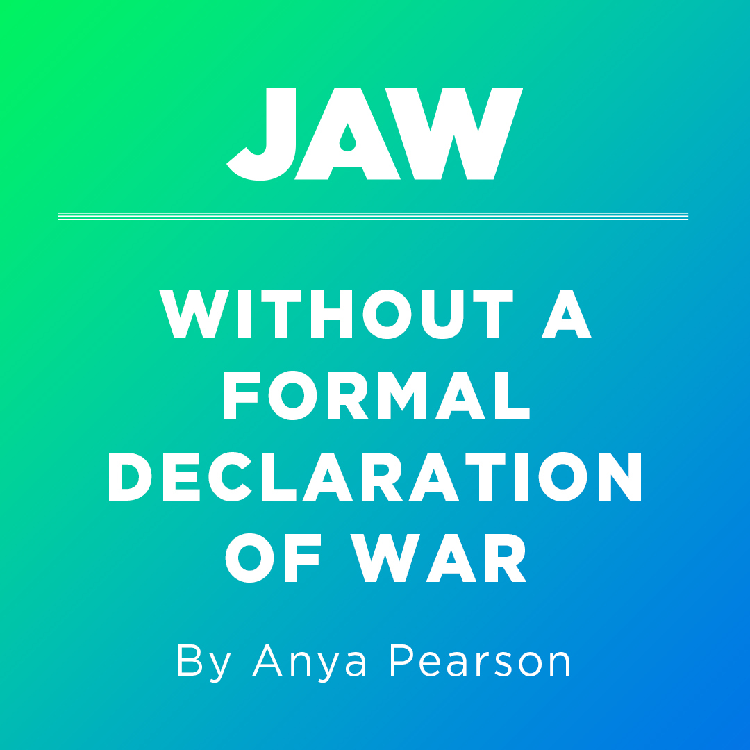 Preview image for JAW Play Reading: *Without A Formal Declaration of War*