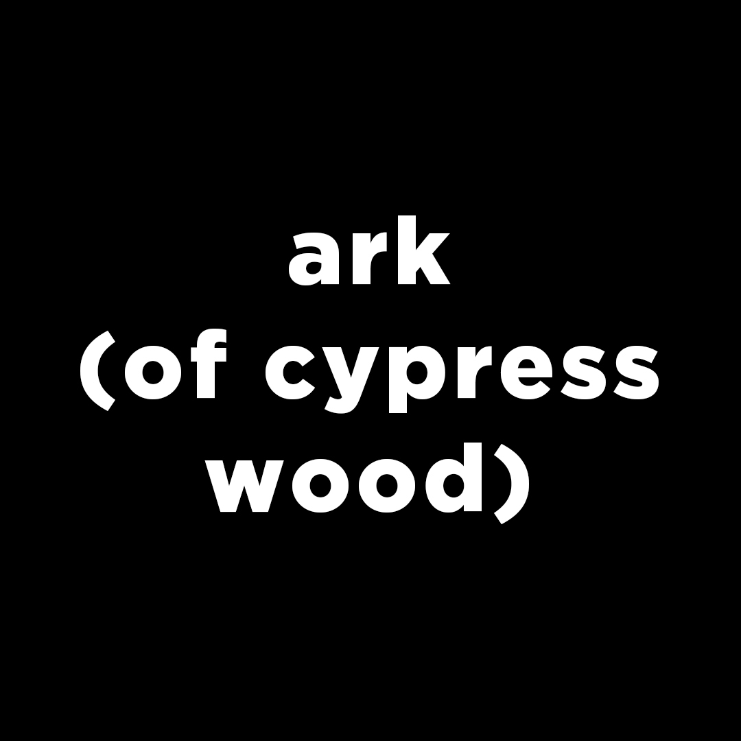 Preview image for JAW Play Reading: *ark (of cypress wood)*