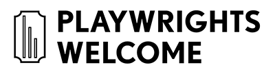 Playwrights Welcome Playwrights Welcome