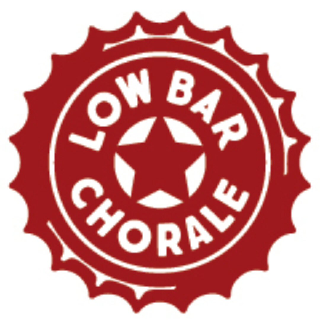 About The Low Bar Chorale
