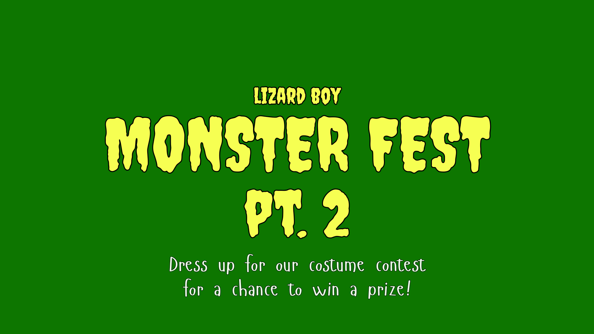 Dress Up For Our Costume Contest To Win A Prize